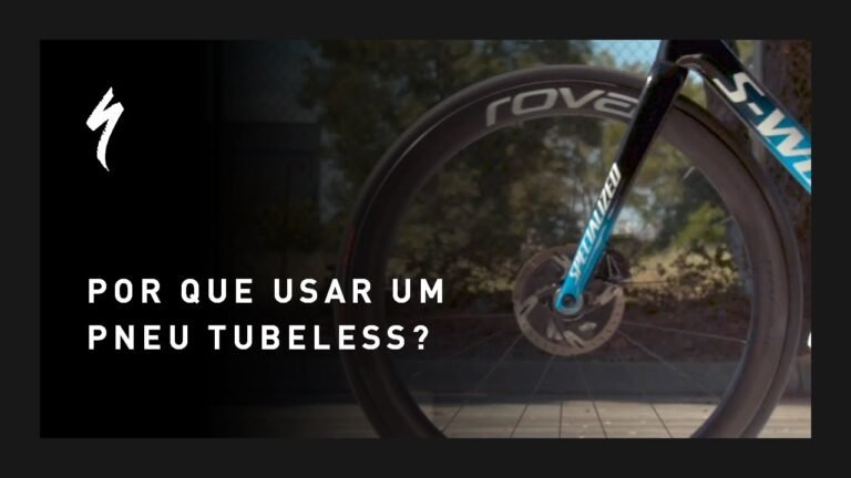 Motivos para usar um pneu Tubeless Specialized e Roval