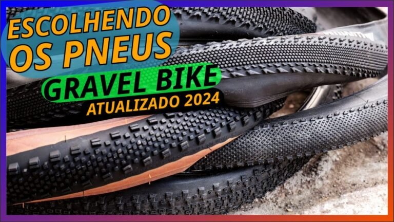 Quais os melhores pneus para gravel bike Atualizado 2024