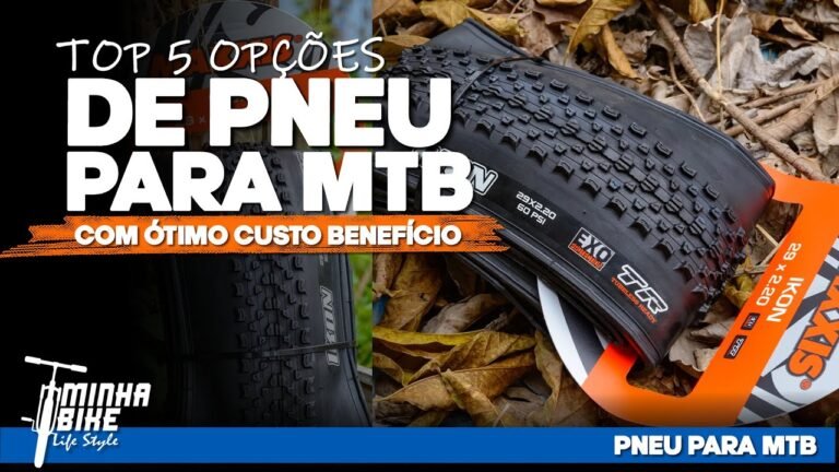 TOP 5 MELHORES OPCOES CUSTO BENEFICIO DE PNEU PARA MTB