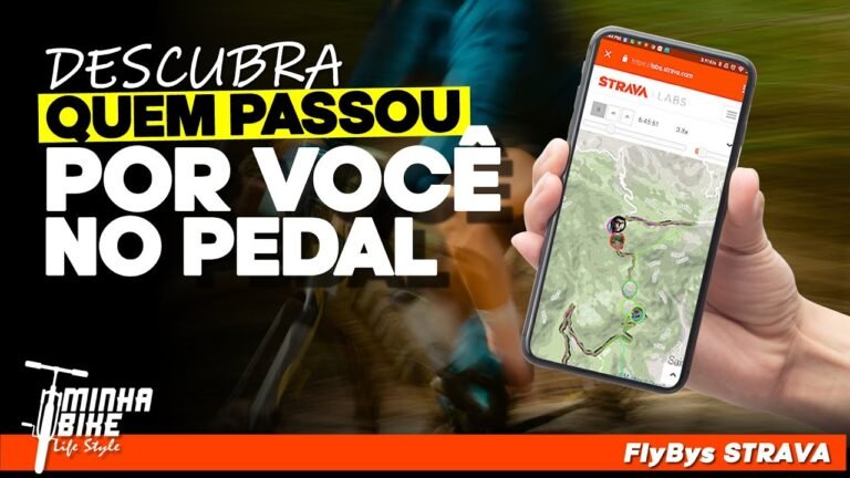 STRAVA FlyBys DESCUBRA QUEM PASSOU POR VOCE NO PEDAL