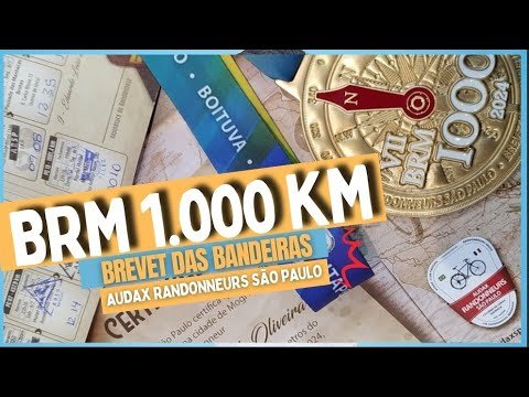 BRM 1000 KM BREVET DAS BANDEIRAS AUDAX RANDONNEURS