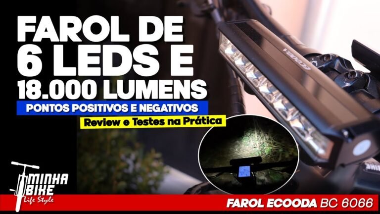 REVIEW COMPLETO FAROL DE 6 LEDS E 18 MIL LUMENS