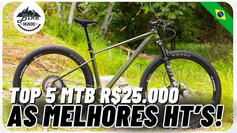 AS MELHORES MTB HT DE R25 000 TOP 5 MTB