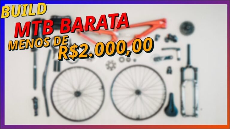 Como Montar uma MTB Barata com Qualidade por Menos de