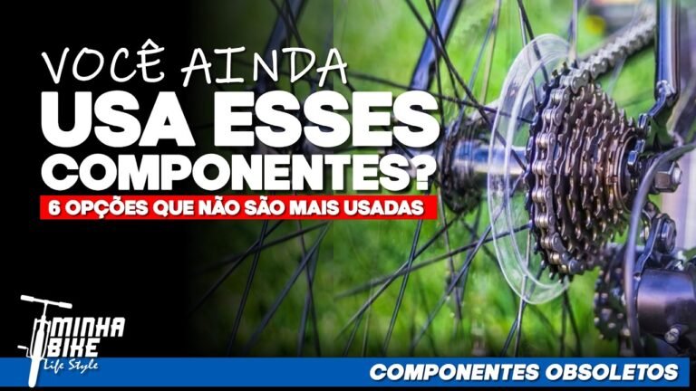 CONHECA 6 COMPONENTES DE BIKE QUE CAIRAM EM DESUSO