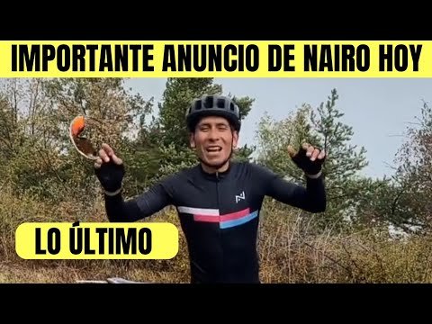 Nairo Quintana ANUNCIA IMPORTANTE DECISION HOY