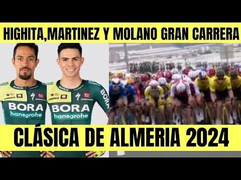 JUAN Sebastian MOLANO RESUMEN CLASICA DE ALMERIA 2024 BRUTAL LLEGADA