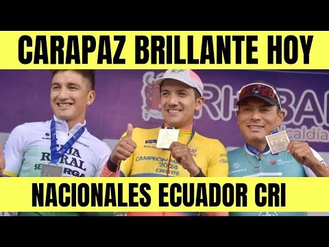Richard Carapaz BRILLA EN LA CRONO DE LOS NACIONALES DE