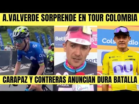 TOUR COLOMBIA Alejandro Valverde SORPRENDE CON BRUTAL SUBIDA Carapaz y