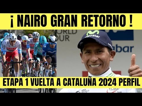Nairo Quintana GRAN RETORNO AL WORLD TOUR ETAPA 1 VUELTA