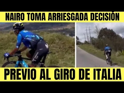 Nairo Quintana TOMA ARRIESGADA DECISION ANTES DEL GIRO DE ITALIA