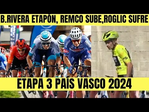 RESUMEN 3 ETAPA VUELTA AL PAIS VASCO 2024 Brandon RIVERA