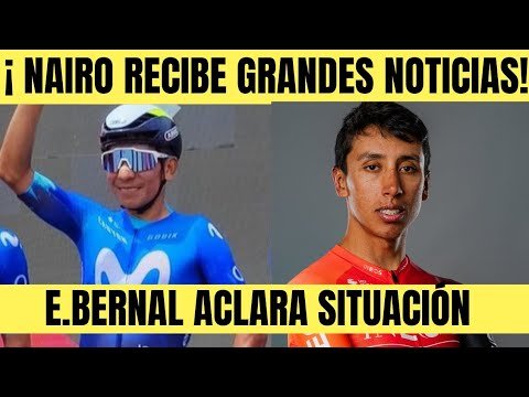 Nairo Quintana RECIBE GRAN NOTICIA EL ARKEA PERJUDICADO BERNAL
