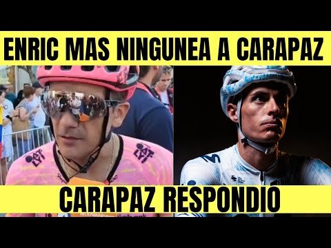 Enric Mas NINGUNEA A Richard CARAPAZ POLEMICA EN PLENA VUELTA