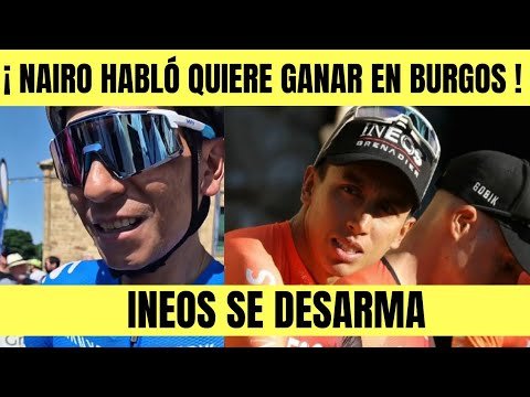 Nairo Quintana HABLO DIRECTO QUIRE GANAR EN BURGOS ¿ QUE