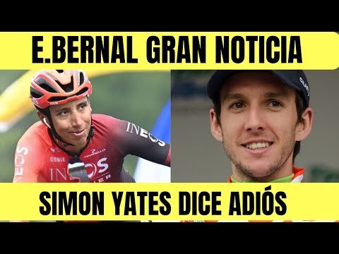 Egan Bernal DA GRAN NOTICIA EN FINAL DE TEMPORADA