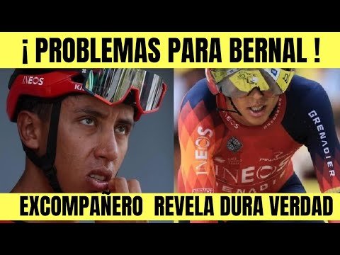 Egan Bernal SUMA PROBLEMAS EN INEOS EXCOMPANERO DESTAPA DURA VERDAD