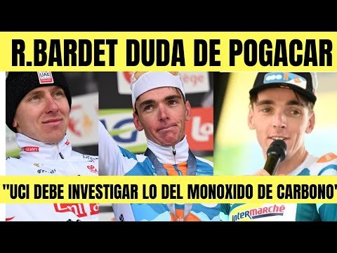 Tadej Pogacar Romain Bardet HABLO DEL ESLOVENO PIDIO A UCI